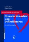 Herzschrittmacher und Defibrillatoren : Ein Patientenratgeber - eBook