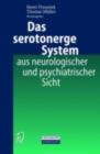 Das serotonerge System aus neurologischer und psychiatrischer Sicht - eBook