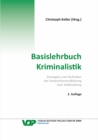 Basislehrbuch Kriminalistik : Strategien und Techniken der Verbrechensaufklarung und -bekampfung - eBook