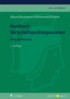 Handbuch Wirtschaftsprufungsexamen : Wirtschaftsrecht - eBook