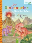 Dinosauriergeschichten : 12 Geschichten uber groe und kleine Dinos - eBook