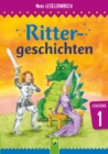 Rittergeschichten : Mein Leselernbuch: Lesestufe 1 - eBook