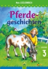 Pferdegeschichten : Mein Leselernbuch: Lesestufe 3 - eBook