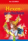 Hexengeschichten : Mein Leselernbuch: Lesestufe 2 - eBook