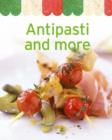 Antipasti and more : Our 100 top recipes presented in one cookbook - eBook