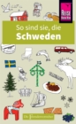 So sind sie, die Schweden : Die Fremdenversteher von Reise Know-How - eBook