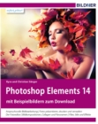 Photoshop Elements 14 : Das komplette Praxisbuch! - eBook