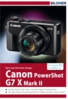 Canon PowerShot G7X Mark II - Fur bessere Fotos von Anfang an! : Das Kamerahandbuch fur den praktischen Einsatz - eBook