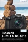 Panasonic Lumix G DC-GH5 : Fur bessere Fotos von Anfang an! - eBook