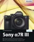 Sony Alpha 7R III: Fur bessere Fotos von Anfang an! - eBook