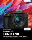 Panasonic LUMIX G9II : Das umfangreiche Praxisbuch zu Ihrer Kamera - eBook