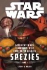 Star Wars: Spezies : Star Wars: Geschichten aus einer weit, weit entfernten Galaxis - eBook