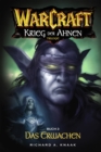 World of Warcraft: Krieg der Ahnen III : Roman zum Game - eBook