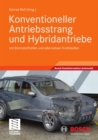Konventioneller Antriebsstrang und Hybridantriebe : mit Brennstoffzellen und alternativen Kraftstoffen - eBook