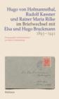 Hugo von Hofmannsthal, Rudolf Kassner und Rainer Maria Rilke im Briefwechsel mit Elsa und Hugo Bruckmann 1893-1941 - eBook
