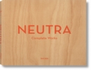 Neutra. Complete Works - Book