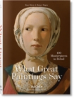 What Great Paintings Say. Masterpieces in Detail - Book