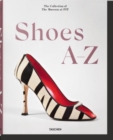 Shoes A-Z. The Collection of The Museum at FIT - Book