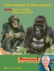 Jane Goodall & Dian Fossey : Unter wilden Menschenaffen - eBook