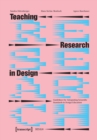 Teaching Research in Design : Guidelines for Integrating Scientific Standards in Design Education - Book