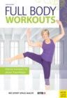 Full Body Workouts : Intensiv trainieren fur deinen Traumkorper - eBook
