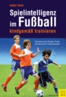 Spielintelligenz im Fuball : kindgema trainieren - eBook