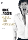 Mick Jagger : Rebell und Rockstar - eBook
