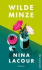 Wilde Minze : Roman | Eine beruhrende Liebesgeschichte - "Ein Lesegenuss!" Charlotte McConaghy - eBook