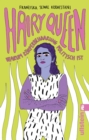 Hairy Queen : Warum Korperbehaarung politisch ist | Ein feministisches Manifest - eBook