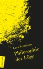 Philosophie der Luge : Begriff und Ethik und ihre Rolle in der Politik - eBook