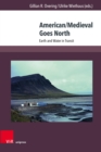 American/Medieval Goes North : Earth and Water in Transit - eBook