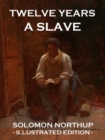 Twelve Years a Slave : Illustrated Edition - eBook
