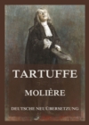 Tartuffe : Deutsche Neuubersetzung - eBook