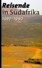 Reisende in Sudafrika (1497-1990) : Ein kulturhistorisches Lesebuch - eBook