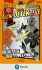 Olchi-Detektive 17. Die Ritter der Popelrunde - eBook
