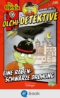 Olchi-Detektive 18. Eine rabenschwarze Drohung - eBook