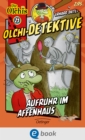 Olchi-Detektive 21. Aufruhr im Affenhaus - eBook