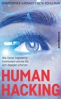 Human Hacking : Wie Social Engineering funktioniert und wie Sie sich dagegen schutzen - eBook