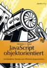 JavaScript objektorientiert : Verstandlicher, flexibler und effizienter programmieren - eBook