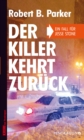 Der Killer kehrt zuruck : Ein Fall fur Jesse Stone, Band 7 - eBook