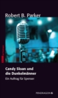 Candy Sloan und die Dunkelmanner : Ein Auftrag fur Spenser, Band 8 - eBook