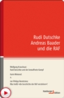 Rudi Dutschke Andreas Baader und die RAF - eBook