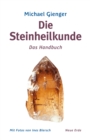 Die Steinheilkunde : Das Handbuch - eBook