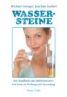 Wassersteine : Das Handbuch zum Edelsteinwasser: 100 Steine in Wirkung und Anwendung - eBook