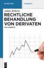 Rechtliche Behandlung von Derivaten : Ein Casebook - eBook