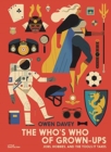 The Who's Who of Grown-Ups : Jobs, Hobbies and the Tools It Takes - Book