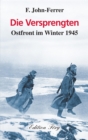 Die Versprengten : Ostfront im Winter 1945 - eBook