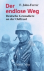 Der endlose Weg : Deutsche Grenadiere an der Ostfront - eBook