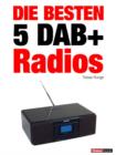 Die besten 5 DAB+-Radios : 1hourbook - eBook