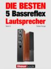 Die besten 5 Bassreflex-Lautsprecher (Band 3) : 1hourbook - eBook